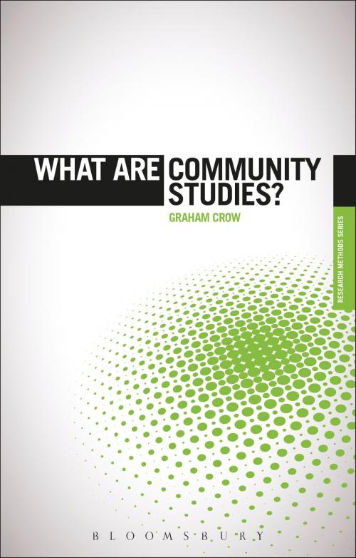 Cover of the book What are Community Studies? by Prof. Graham Crow, Bloomsbury Publishing
