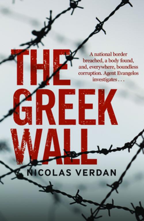 Cover of the book The Greek Wall by Nicolas Verdan, Bitter Lemon Press