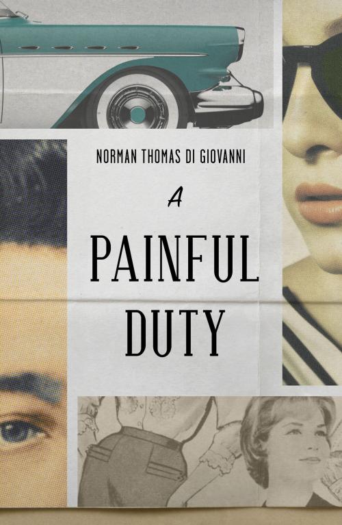 Cover of the book A Painful Duty by Norman Thomas di Giovanni, Canelo