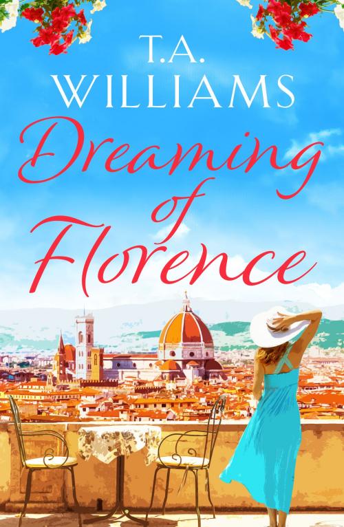 Cover of the book Dreaming of Florence by T.A. Williams, Canelo
