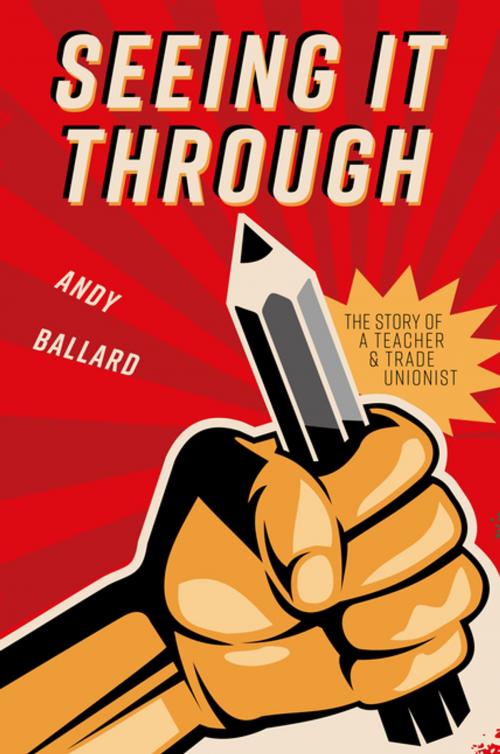 Cover of the book Seeing It Through by Andy Ballard, Clink Street Publishing