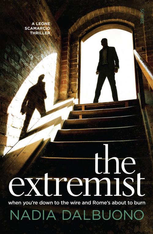 Cover of the book The Extremist by Nadia Dalbuono, Scribe Publications Pty Ltd