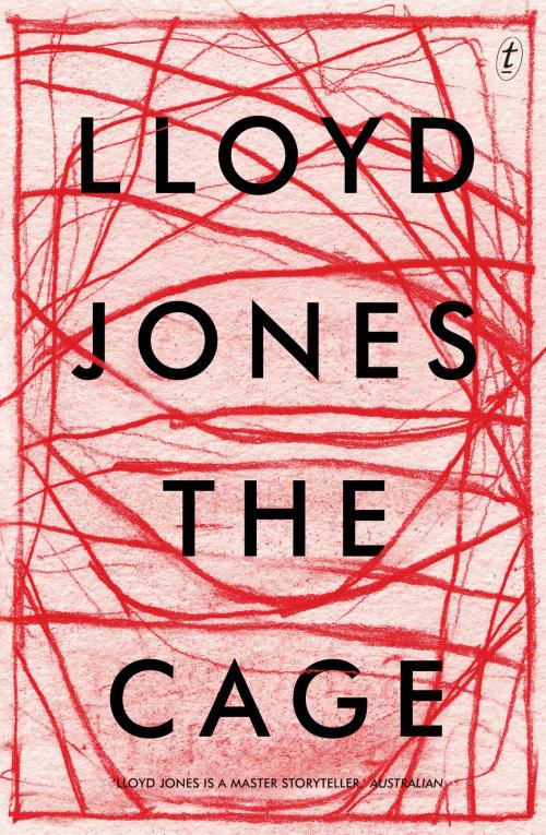 Cover of the book The Cage by Lloyd Jones, The Text Publishing Company