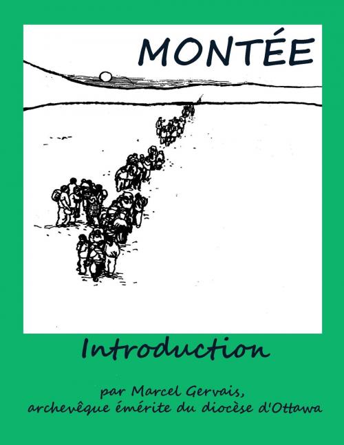 Cover of the book Montée -Introduction by Marcel Gervais, Emmaus Publications