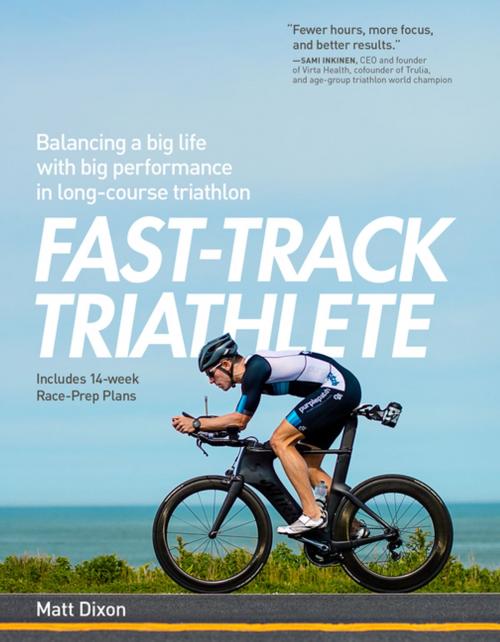 Cover of the book Fast-Track Triathlete by Matt Dixon, MSc, VeloPress