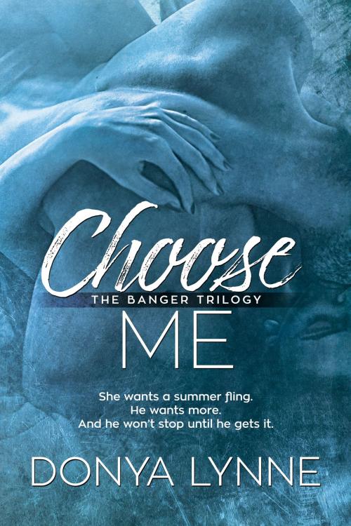 Cover of the book Choose Me by Donya Lynne, Phoenix Press LLC