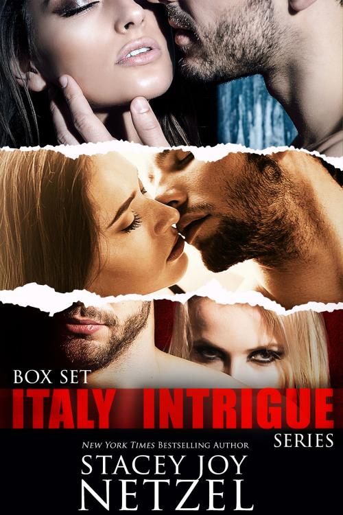 Cover of the book Italy Intrigue Series Boxed Set (Books 1-3) by Stacey Joy Netzel, Stacey Joy Netzel