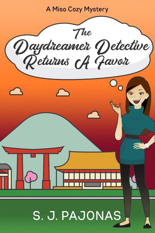 Cover of the book The Daydreamer Detective Returns A Favor by S. J. Pajonas, Onigiri Press