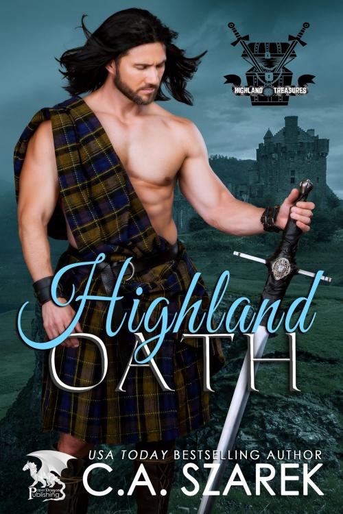 Cover of the book Highland Oath by C.A. Szarek, Paper Dragon Publishing