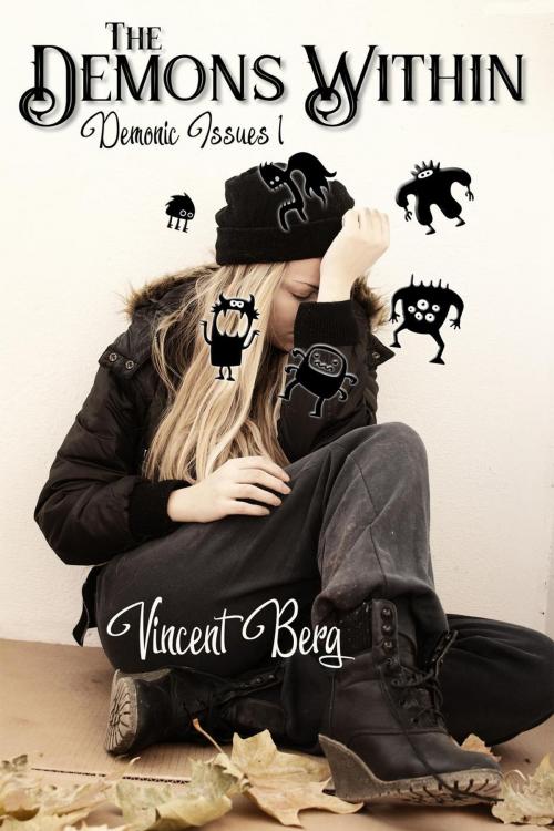 Cover of the book The Demons Within by Vincent Berg, Vincent Berg
