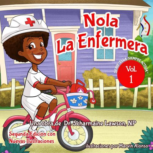 Cover of the book Nola LaEnfermera Vol. 1 by Dr. Scharmaine Lawson, A DrNurse Publishing House