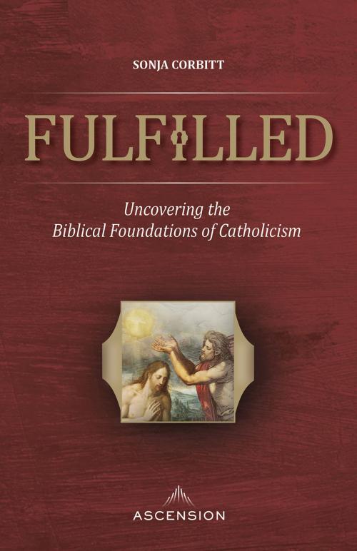 Cover of the book Fulfilled by Sonja Corbitt, Ascension Press