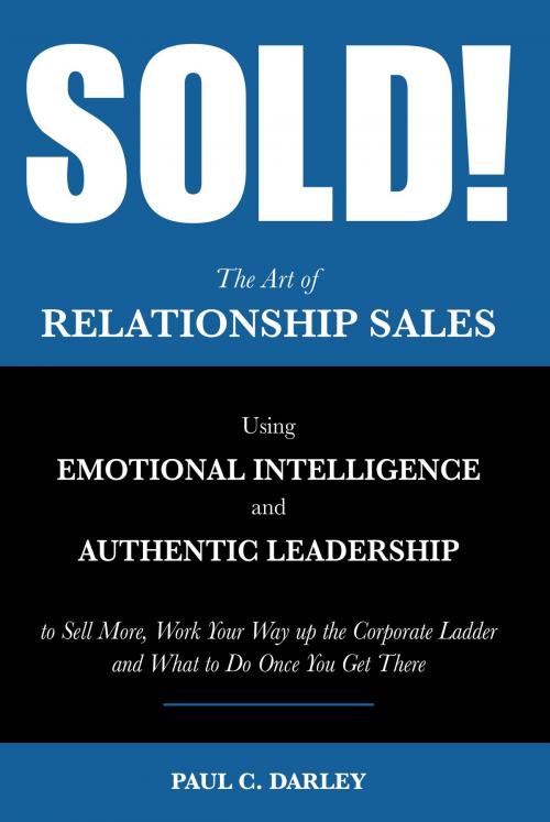 Cover of the book SOLD! by Paul Darley, Smart Business Network LLC