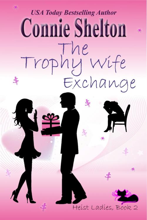 Cover of the book The Trophy Wife Exchange by Connie Shelton, Secret Staircase Books, an imprint of Columbine Publishing Group