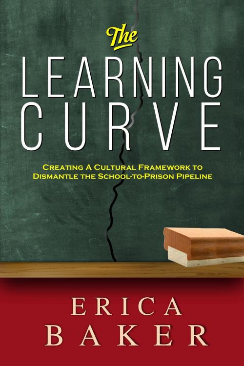 Cover of the book The Learning Curve by Erica Baker, Opportune Independent Publishing Company