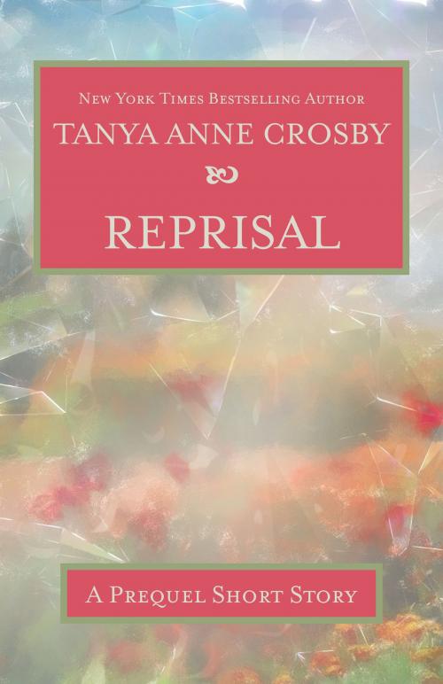 Cover of the book Reprisal by Tanya Anne Crosby, Fiction Studio Books