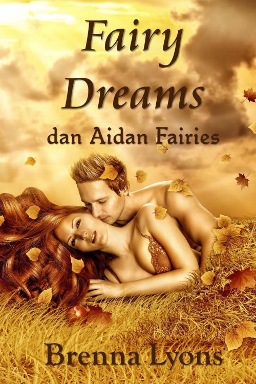 Cover of the book Fairy Dreams by Brenna Lyons, Fireborn Publishing, LLC.