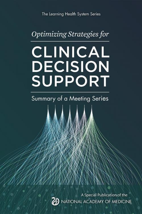 Cover of the book Optimizing Strategies for Clinical Decision Support by , National Academy of Sciences