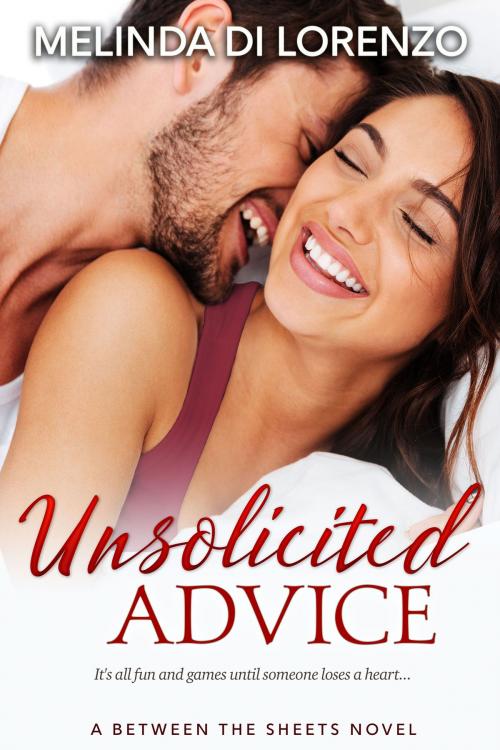 Cover of the book Unsolicited Advice by Melinda Di Lorenzo, Tule Publishing Group, LLC