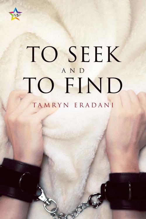Cover of the book To Seek and to Find by Tamryn Eradani, Nine Star Press