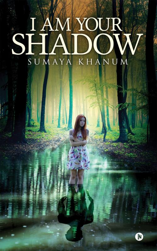 Cover of the book I Am Your Shadow by Sumaya Khanum, Notion Press