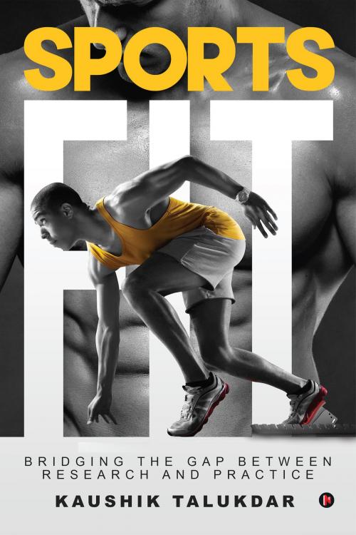 Cover of the book Sports Fit by Kaushik Talukdar, Notion Press