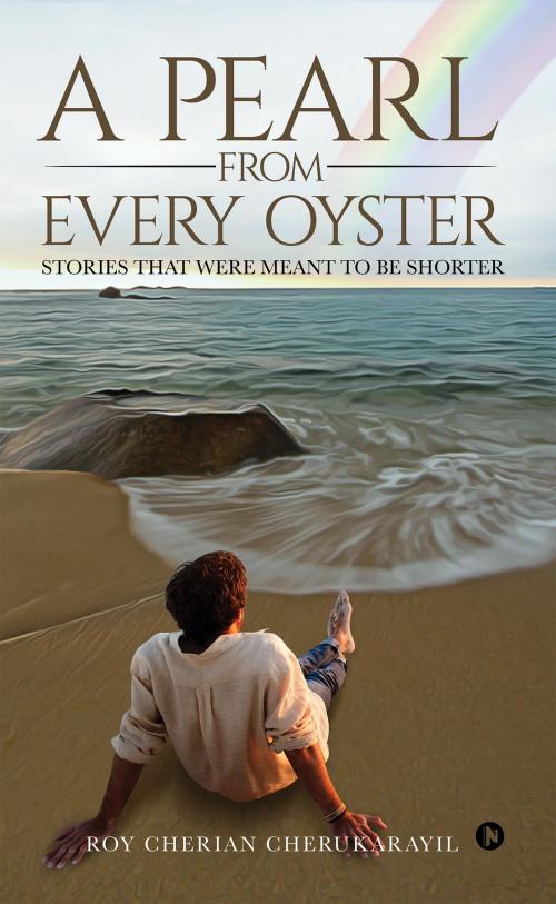 Cover of the book A Pearl From Every Oyster by ROY CHERIAN CHERUKARAYIL, Notion Press