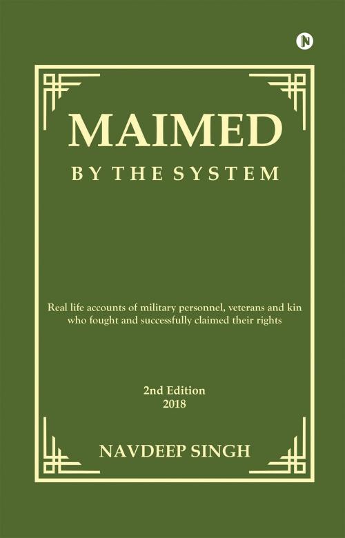 Cover of the book Maimed by the System by Navdeep Singh, Notion Press