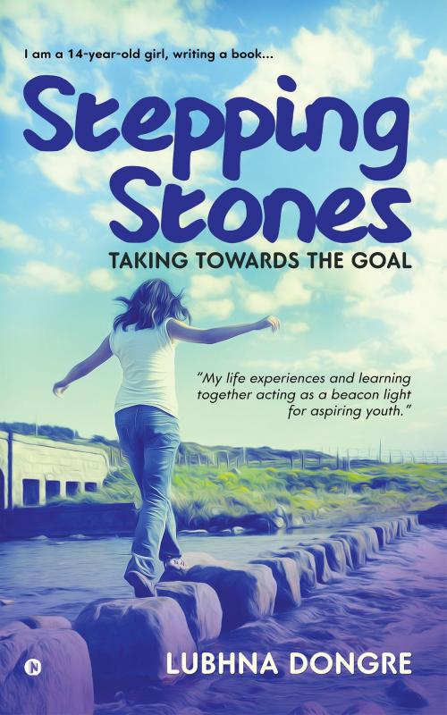 Cover of the book Stepping Stones by Lubhna Dongre, Notion Press