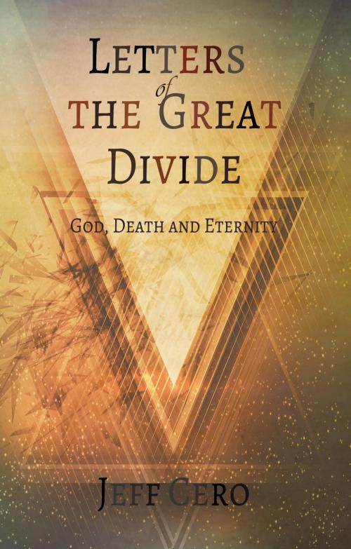 Cover of the book Letters of the Great Divide by Jeff Cero, Toplink Publishing, LLC