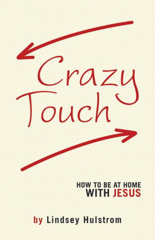 Cover of the book Crazy Touch by Lindsey Hulstrom, WestBow Press