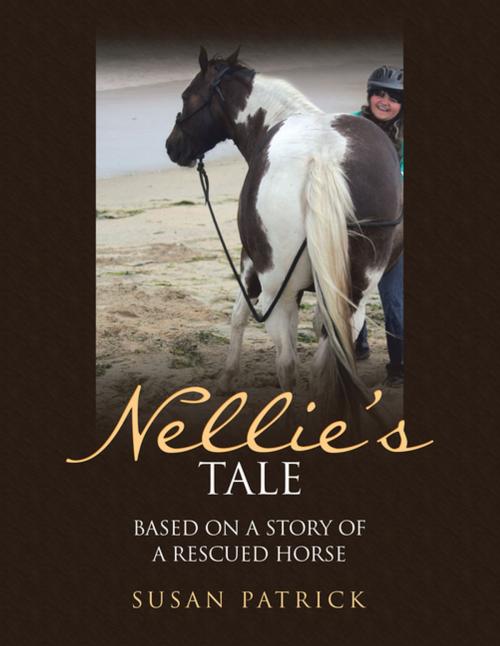 Cover of the book Nellie’S Tale by Susan Patrick, WestBow Press