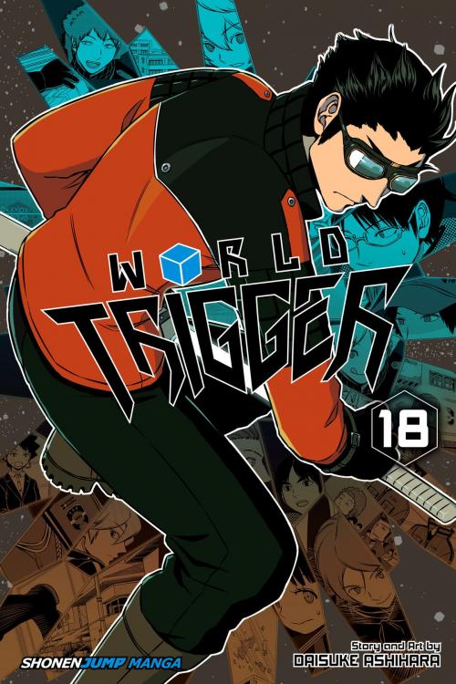 Cover of the book World Trigger, Vol. 18 by Daisuke Ashihara, VIZ Media
