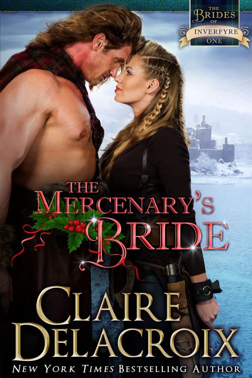 Cover of the book The Mercenary's Bride by Claire Delacroix, Deborah A. Cooke