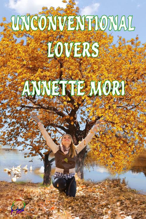 Cover of the book Unconventional Lovers by Annette Mori, Affinity Ebook Press NZ Ltd
