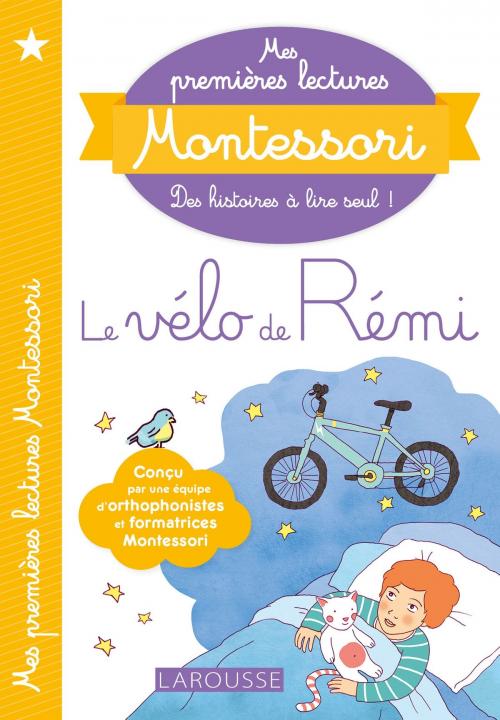 Cover of the book Mes premières lectures Montessori, Le vélo de rémi by Anaïs Galon, Christine Nougarolles, Julie Rinaldi, Larousse