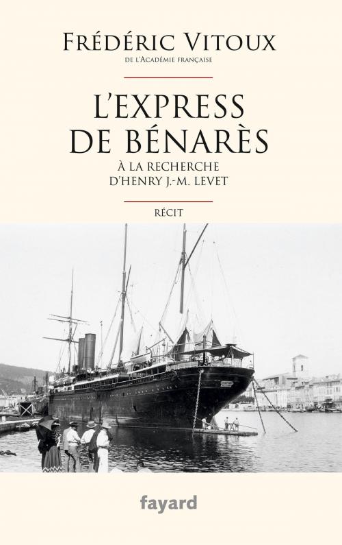 Cover of the book L'Express de Bénarès by Frédéric Vitoux, Fayard