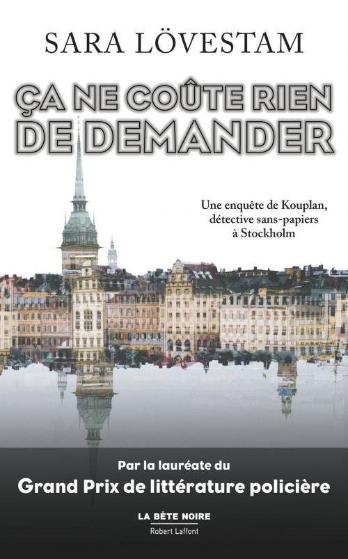 Cover of the book Ça ne coûte rien de demander by Sara LÖVESTAM, Groupe Robert Laffont