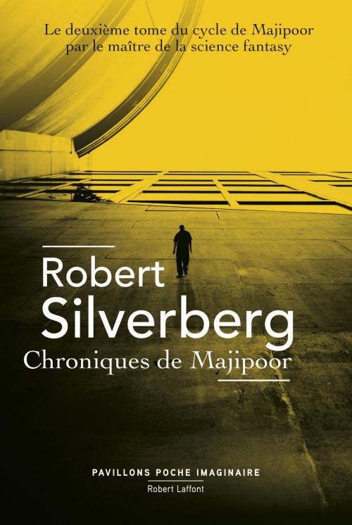 Cover of the book Chroniques de Majipoor by Robert SILVERBERG, Groupe Robert Laffont