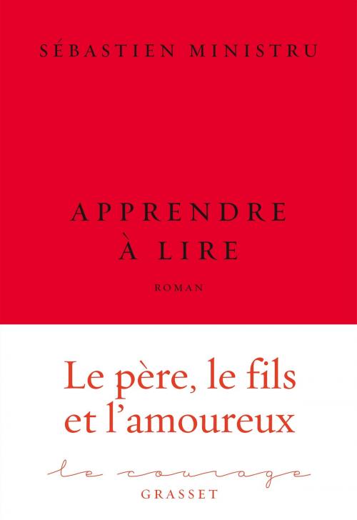 Cover of the book Apprendre à lire by Sébastien Ministru, Grasset