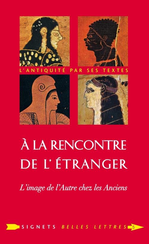 Cover of the book À la Rencontre de l'étranger by Christophe Cusset, Gérard Salamon, Les Belles Lettres