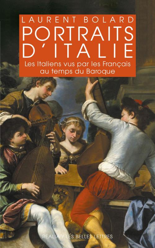 Cover of the book Portraits d’Italie by Laurent Bolard, Les Belles Lettres