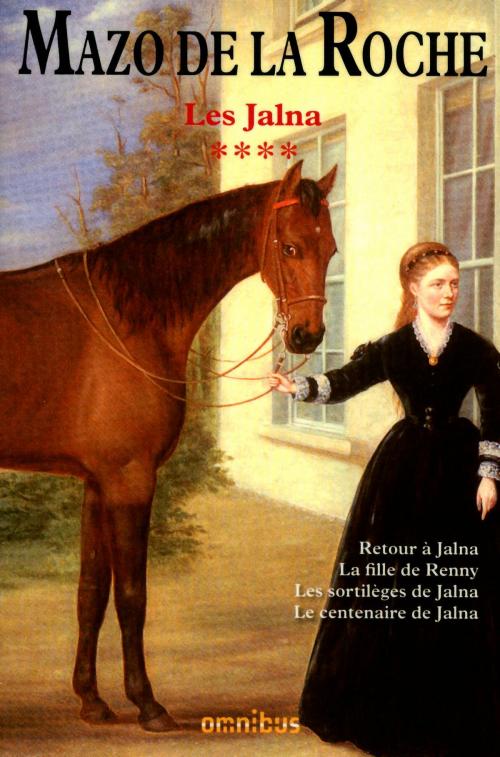 Cover of the book Les Jalna – T.13 à T.16 by Mazo de LA ROCHE, Place des éditeurs