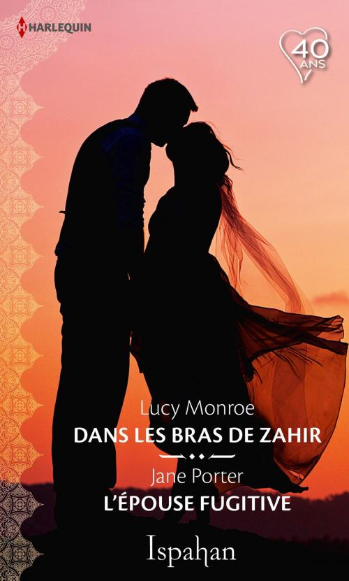 Cover of the book Dans les bras de Zahir - L'épouse fugitive by Lucy Monroe, Jane Porter, Harlequin