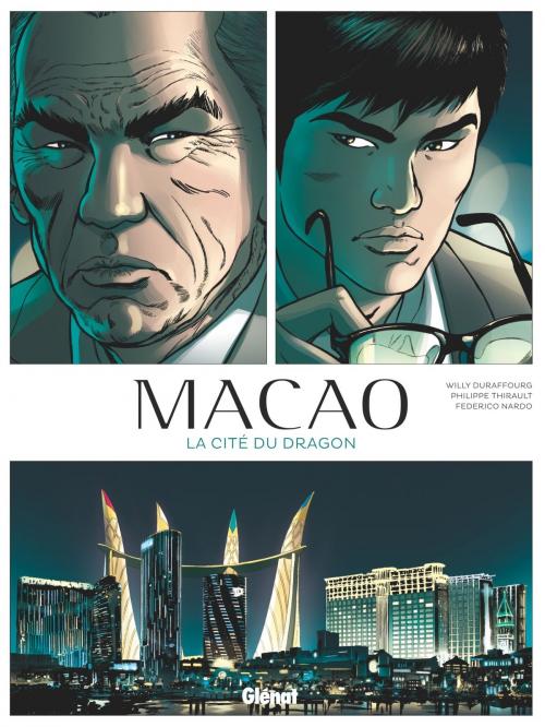 Cover of the book Macao - Tome 01 by Willy Duraffourg, Philippe Thirault, Federico Nardo, Glénat BD