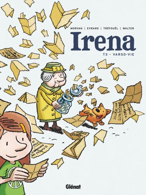 Cover of the book Irena - Tome 03 by Jean-David Morvan, Séverine Tréfouël, David Evrard, Glénat BD