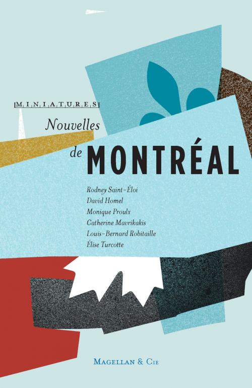 Cover of the book Nouvelles de Montréal by Collectif, Magellan & Cie, Magellan & Cie Éditions