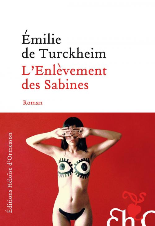 Cover of the book L'enlèvement des Sabines by Emilie de Turckheim, Héloïse d'Ormesson