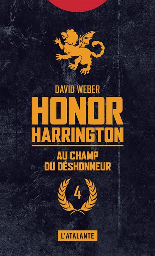 Cover of the book Au champ du déshonneur by David Weber, L'Atalante
