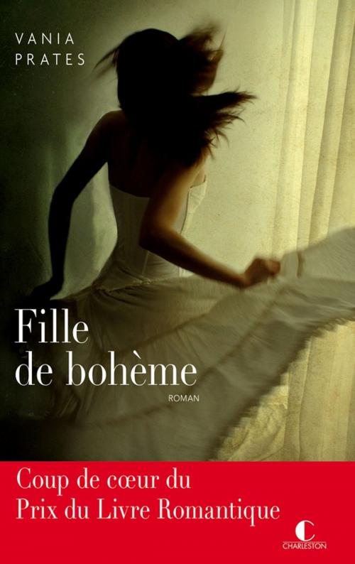 Cover of the book Fille de bohème by Vania Prates, Éditions Charleston